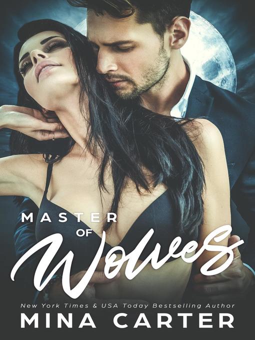 Title details for Master of Wolves by Mina Carter - Available